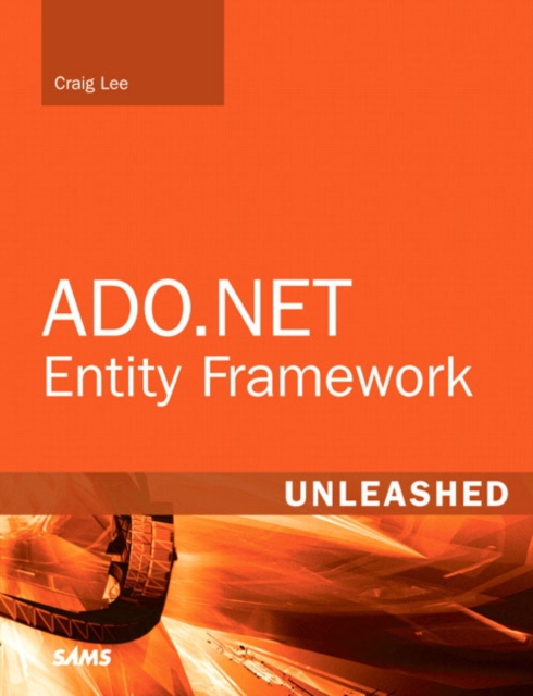 ADO.NET Entity Framework Unleashed, Paperback Book