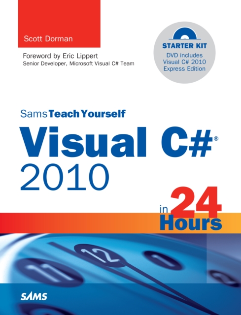 Sams Teach Yourself Visual C# 2010 in 24 Hours : Complete Starter Kit, EPUB eBook
