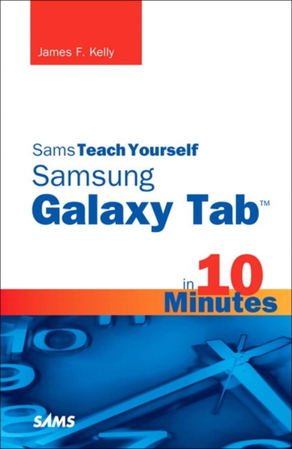 Sams Teach Yourself Samsung GALAXY Tab in 10 Minutes, Paperback / softback Book