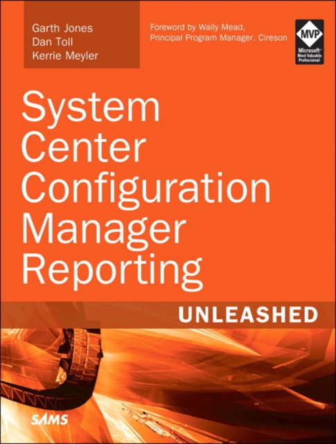 System Center Configuration Manager Reporting Unleashed, Paperback / softback Book