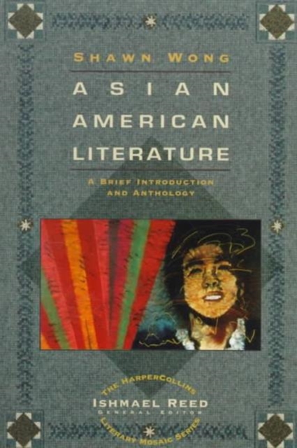Asian American Literature : A Brief Introduction and Anthology, Paperback / softback Book
