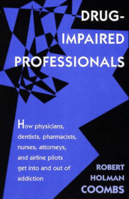 Drug-Impaired Professionals, Paperback / softback Book