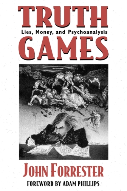Truth Games : Lies, Money, and Psychoanalysis, Paperback / softback Book