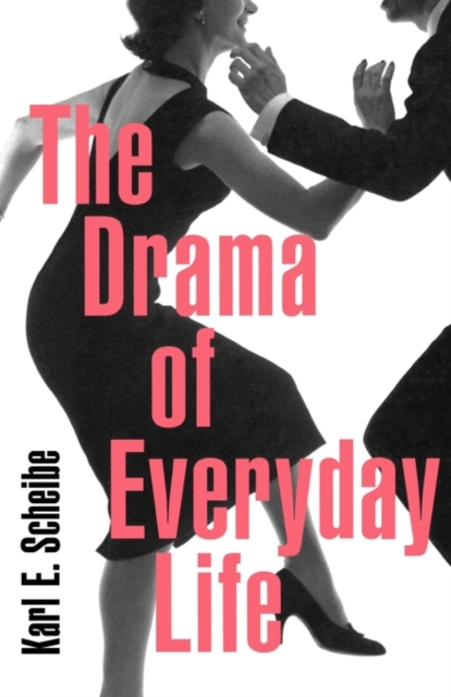 The Drama of Everyday Life, Paperback / softback Book