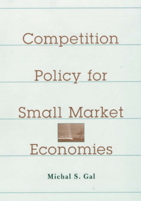 Competition Policy for Small Market Economies, Hardback Book