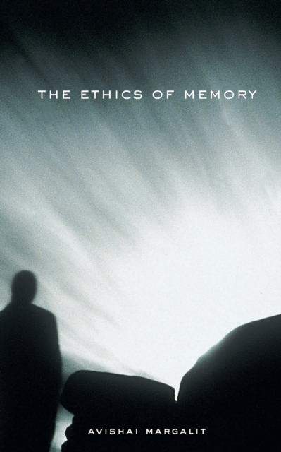 The Ethics of Memory, Paperback / softback Book