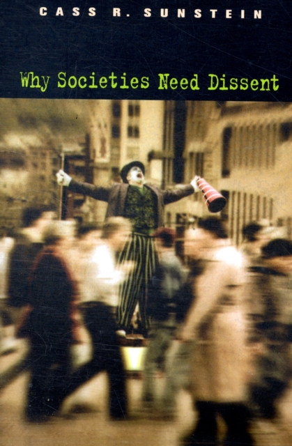 Why Societies Need Dissent, Paperback / softback Book