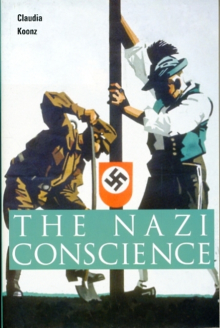 The Nazi Conscience, Paperback / softback Book