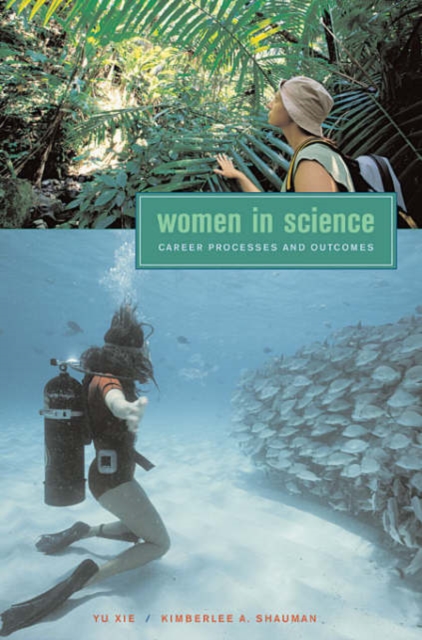 Women in Science : Career Processes and Outcomes, Paperback / softback Book