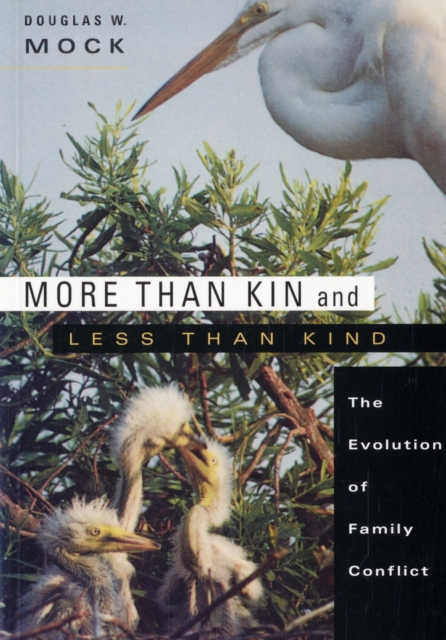 More than Kin and Less than Kind : The Evolution of Family Conflict, Paperback / softback Book
