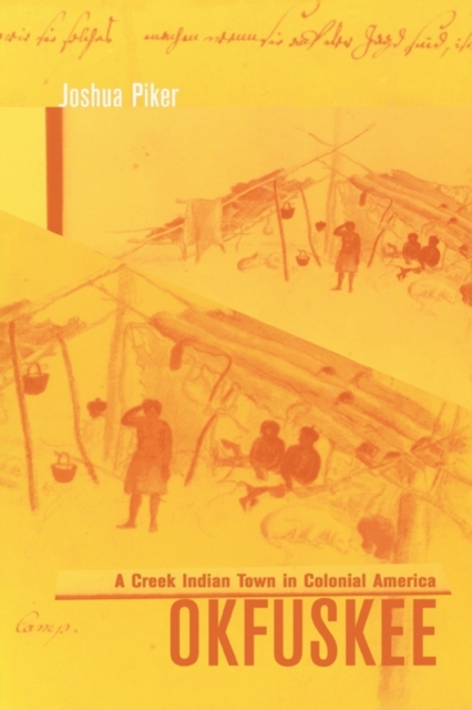 Okfuskee : A Creek Indian Town in Colonial America, Paperback / softback Book
