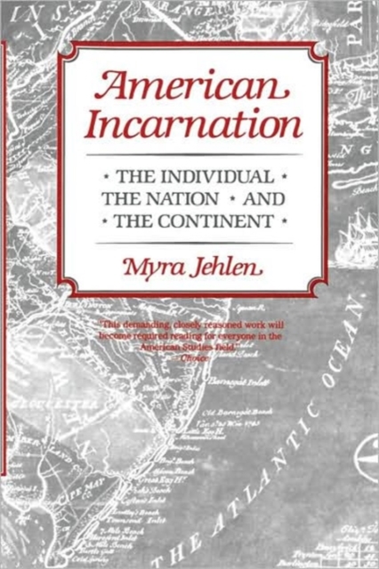 American Incarnation : The Individual, the Nation, and the Continent, Paperback / softback Book