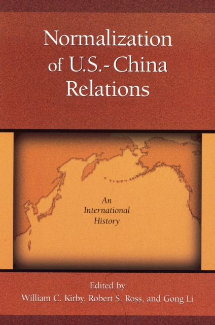 Normalization of U.S.-China Relations : An International History, Paperback / softback Book
