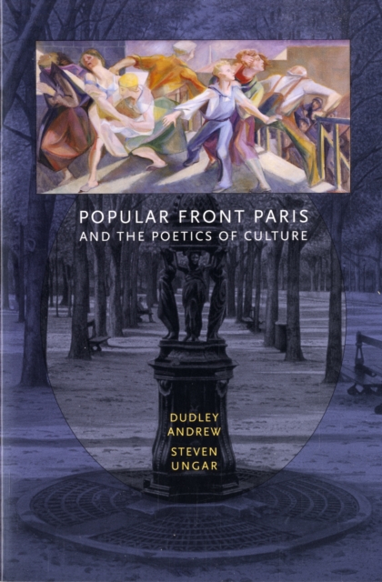 Popular Front Paris and the Poetics of Culture, Paperback / softback Book