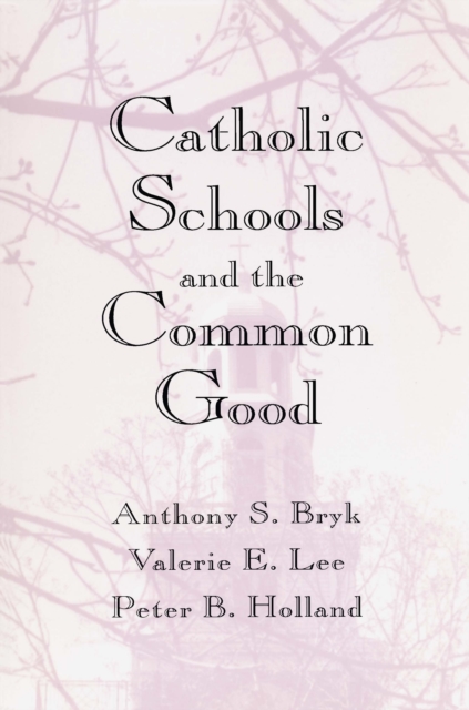 Catholic Schools and the Common Good, PDF eBook