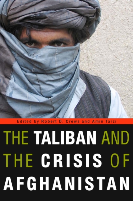 The Taliban and the Crisis of Afghanistan, PDF eBook