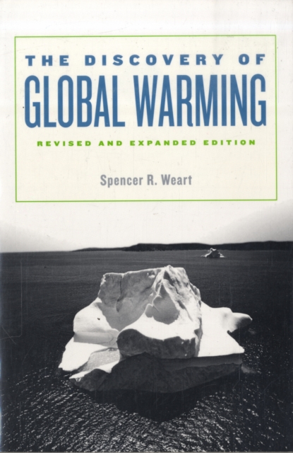 The Discovery of Global Warming : Revised and Expanded Edition, Paperback / softback Book