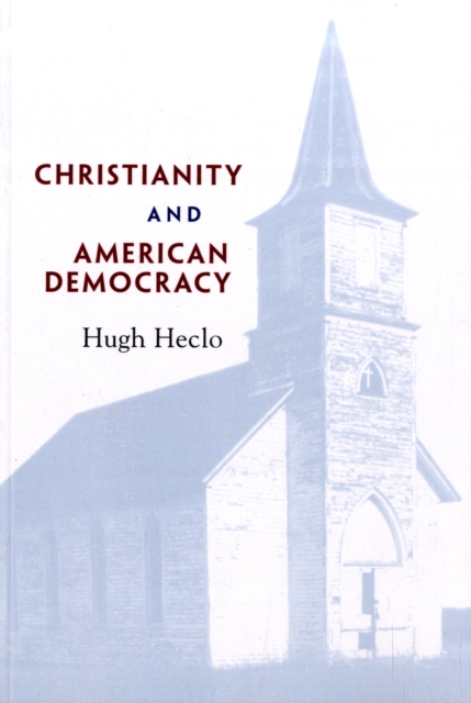 Christianity and American Democracy, Paperback / softback Book