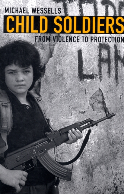 Child Soldiers : From Violence to Protection, Paperback / softback Book