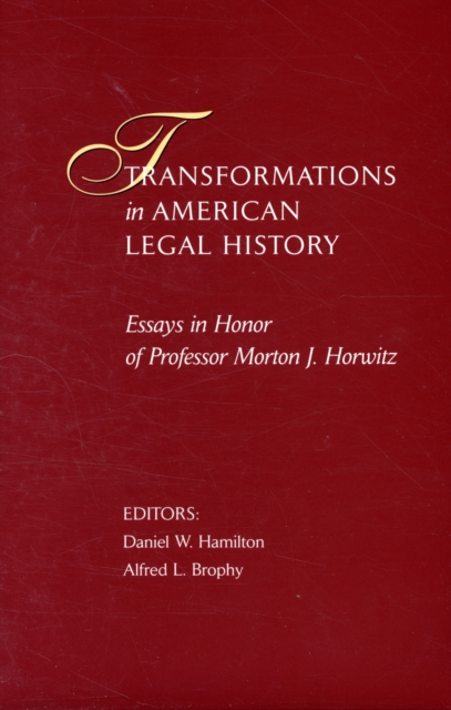 Transformations in American Legal History : 1, Hardback Book