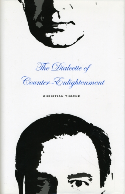 The Dialectic of Counter-Enlightenment, Hardback Book