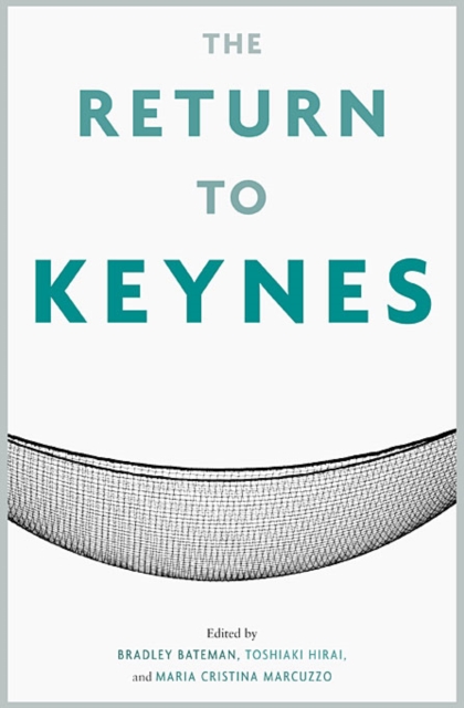 The Return to Keynes, Hardback Book