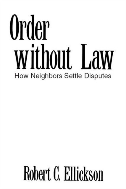 Order without Law : How Neighbors Settle Disputes, PDF eBook