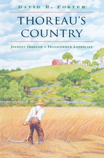 Thoreau’s Country : Journey through a Transformed Landscape, PDF eBook
