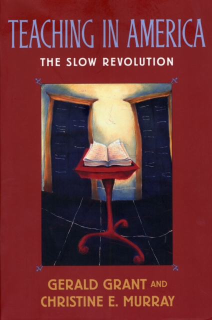 Teaching in America : The Slow Revolution, PDF eBook