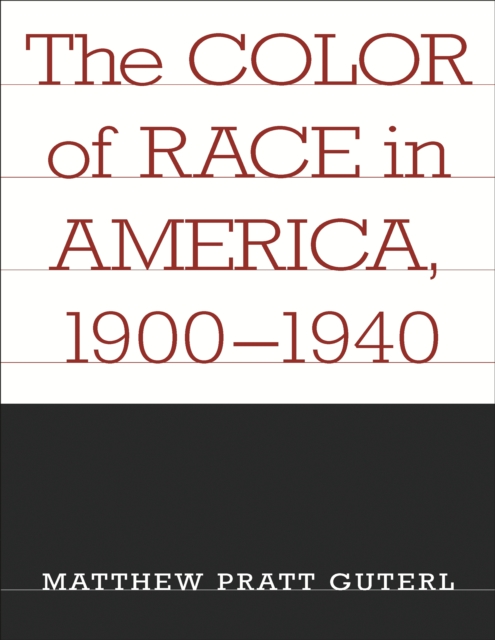 The Color of Race in America, 1900-1940, PDF eBook