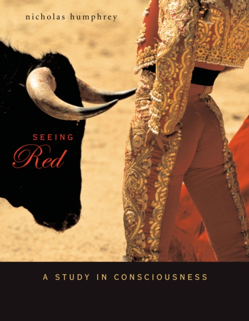 Seeing Red : A Study in Consciousness, EPUB eBook