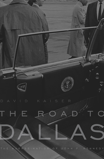 The Road to Dallas : The Assassination of John F. Kennedy, PDF eBook