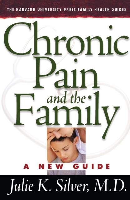 Chronic Pain and the Family : A New Guide, PDF eBook