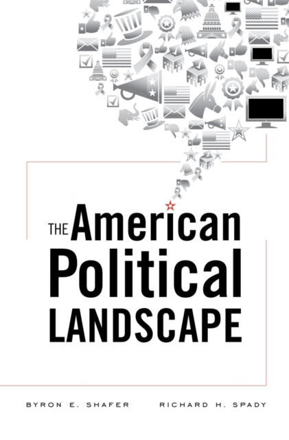 The American Political Landscape, Hardback Book