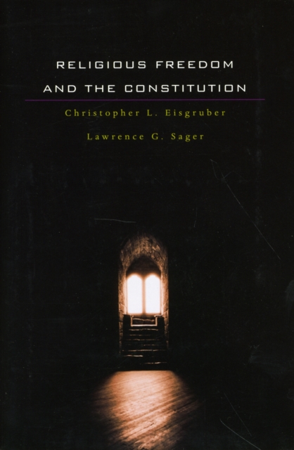 Religious Freedom and the Constitution, Paperback / softback Book