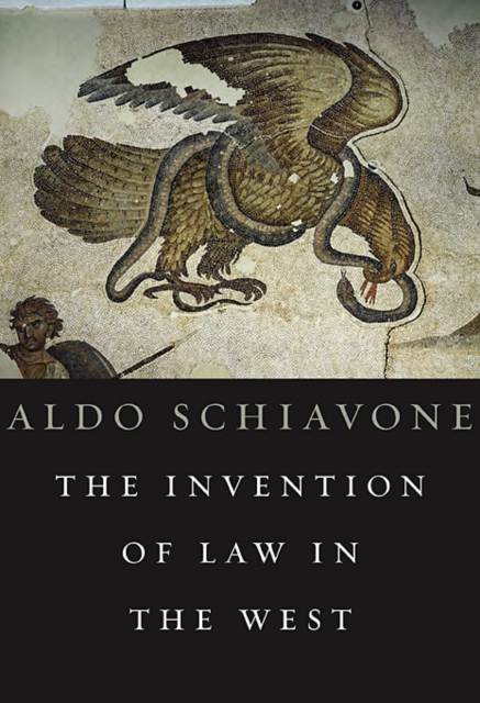 The Invention of Law in the West, Hardback Book