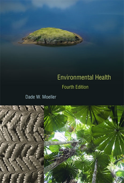 Environmental Health : Fourth Edition, Hardback Book