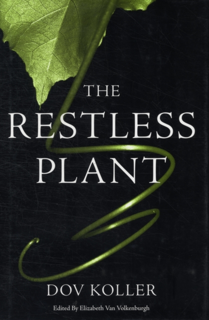 The Restless Plant, Hardback Book