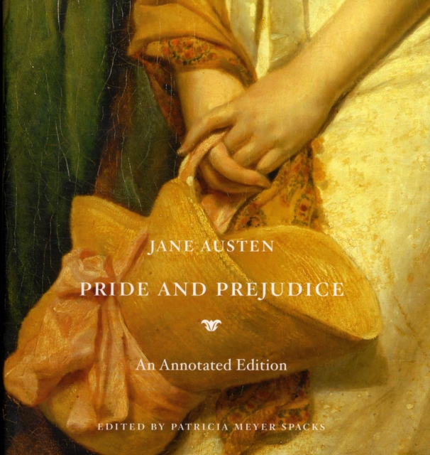 Pride and Prejudice : An Annotated Edition, Hardback Book