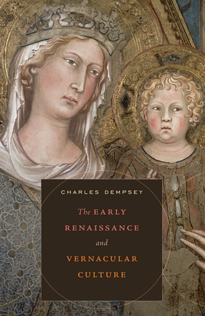 The Early Renaissance and Vernacular Culture, Hardback Book