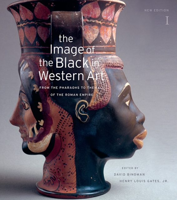 The Image of the Black in Western Art : From the Pharaohs to the Fall of the Roman Empire: New Edition Volume I, Hardback Book