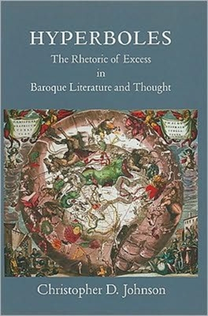 Hyperboles : The Rhetoric of Excess in Baroque Literature and Thought, Paperback / softback Book
