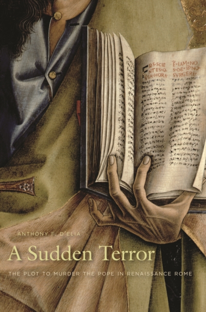 A Sudden Terror : The Plot to Murder the Pope in Renaissance Rome, PDF eBook