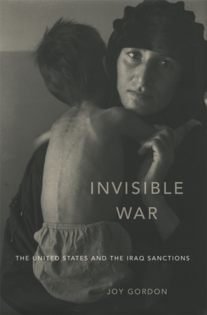Invisible War : The United States and the Iraq Sanctions, PDF eBook
