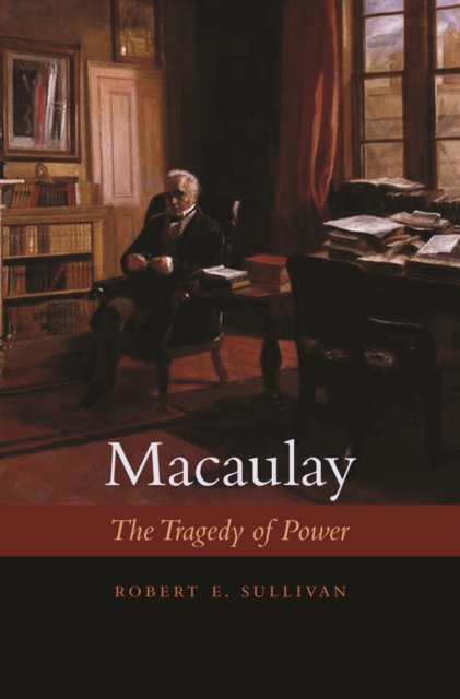 Macaulay : The Tragedy of Power, PDF eBook