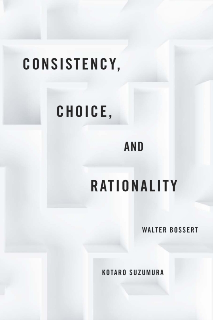Consistency, Choice, and Rationality, PDF eBook