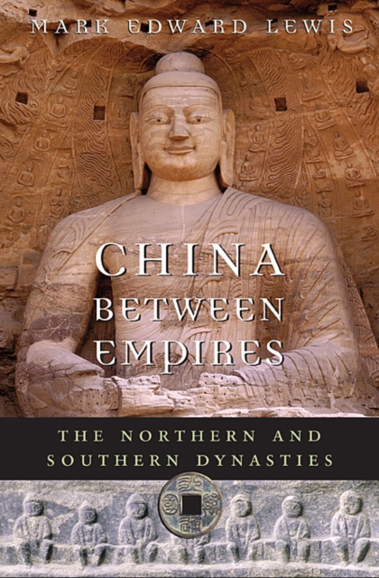 China between Empires : The Northern and Southern Dynasties, Paperback / softback Book