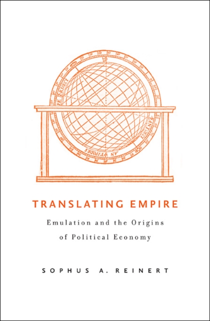 Translating Empire : Emulation and the Origins of Political Economy, Hardback Book