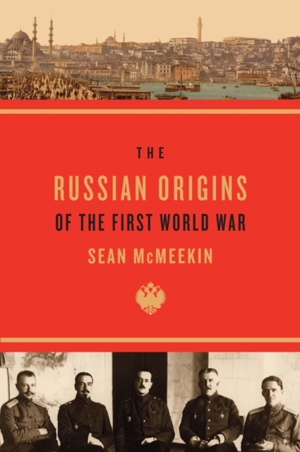 The Russian Origins of the First World War, PDF eBook