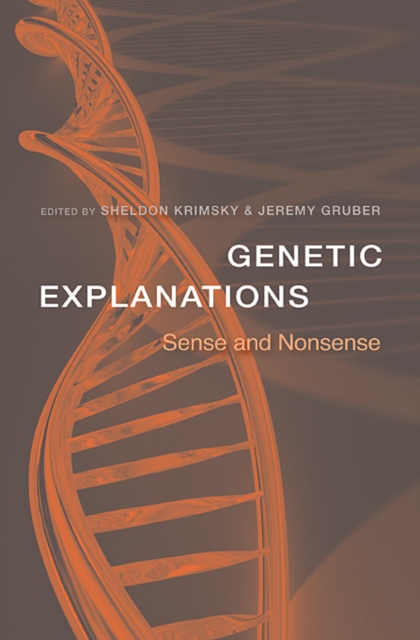 Genetic Explanations : Sense and Nonsense, Hardback Book